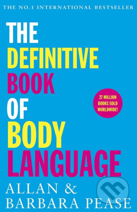 The Definitive Book of Body Language - Allan Pease, Barbara Pease, Orion, 2017