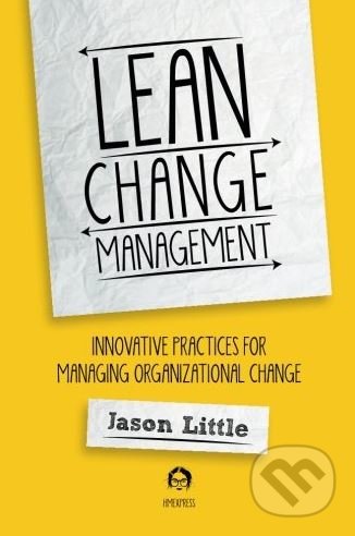 Lean Change Managment - Jason Little, Happy Melly Express, 2014