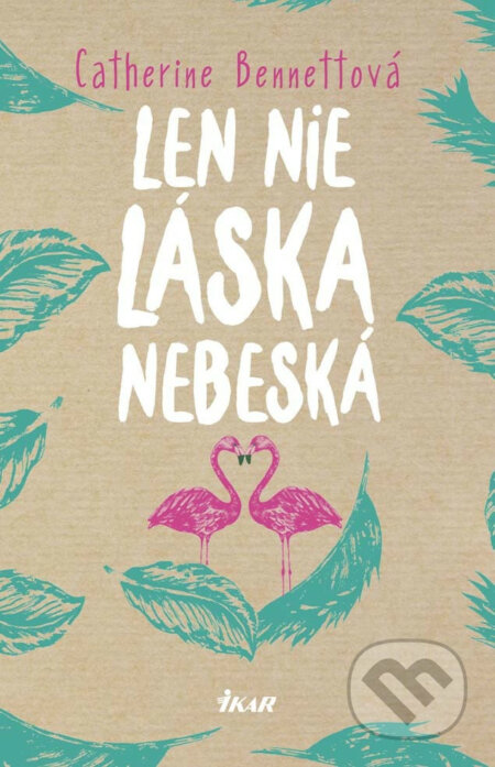 E-kniha: Len nie láska nebeská (Catherine Bennett)