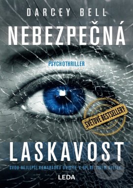 Nebezpečná laskavost - Darcey Bell - kniha z kategorie Thrillery