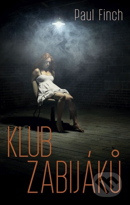 E-kniha: Klub zabijáků (Paul Finch). Domino, 2017