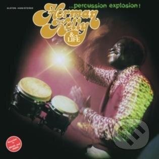 Herman Kelly & Life: Percussion Explosion! LP - Herman Kelly & Life