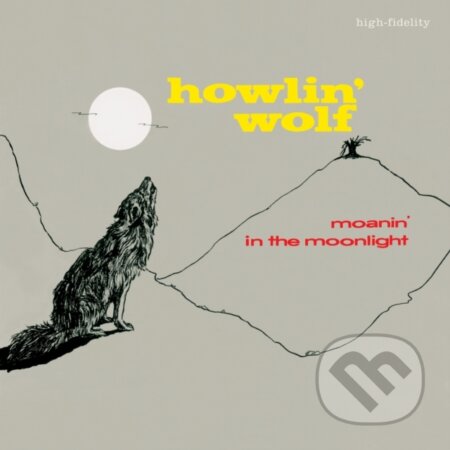 Howlin´ Wolf: Moanin´ In The Moonlight / Crystal Clear LP