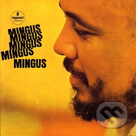 Charles Mingus: Mingus Mingus Mingus M. Mingus Mingus LP