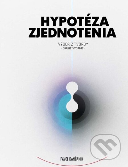 Kniha: Hypotéza zjednotenia: výber z tvorby (Pavol Dančanin)