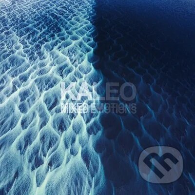 Kaleo: Mixed Emotions - Kaleo