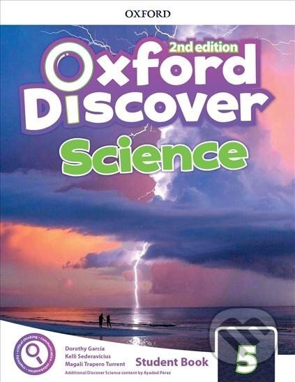 Kniha: Oxford Discover Science 5 Student Book with Online Practice, 2nd (Dorothy García, Kelly Sederavicius a Magali Turrent Trapero). Oxford University Press, 2019