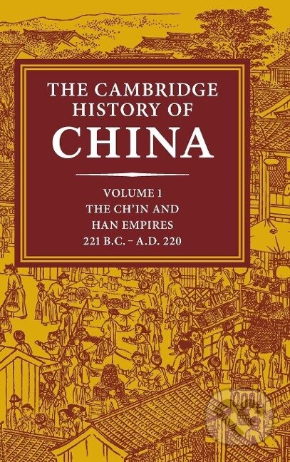 Kniha: The Cambridge History of China, Volume 1 (Denis C. Twitchett)