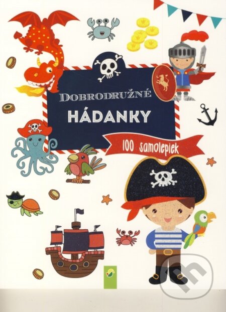Kniha: Dobrodružné hádanky - 100 samolepiek (neuvedený autor). Schwager & Steinlein Verlag, 2019