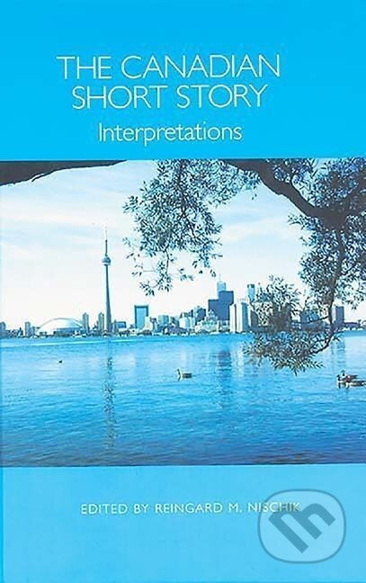 Kniha: Nischik, R: Canadian Short Story - Interpretations (Brigitte Glaser). , 2007