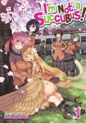 Kniha: I´m Not a Succubus! 1 (Horitomo). Seven Seas, 2022
