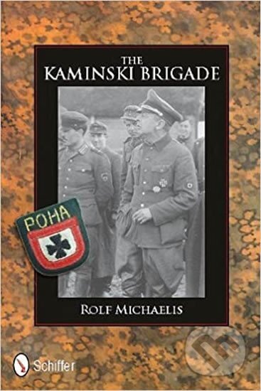 Kniha: Kaminski Brigade (Rolf Michaelis). Folio, 2011