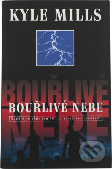 Kniha: Bouřlivé nebe (Kyle Mills). , 2002