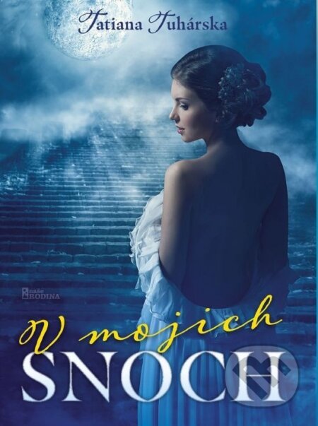 E-kniha: V mojich snoch (Tatiana Tuhárska)