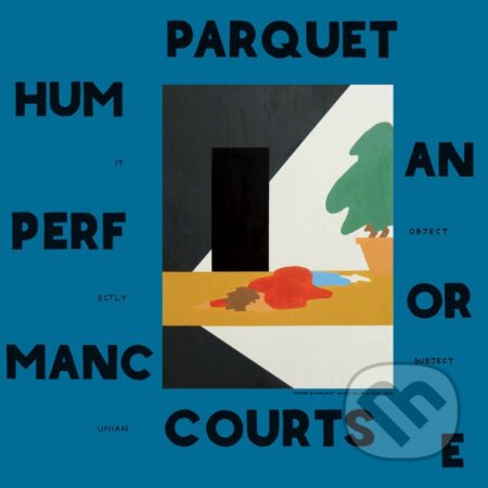 Hudební CD: Parquet Courts: Human Performance  LP (Music on Vinyl)