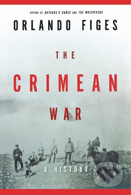 Kniha: CRIMEAN WAR (Orlando Figes). , 2011