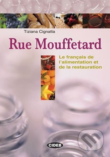 Kniha: Rue Mouffetard + Lexique multilingue + CD audio (Tiziana Cignatta)