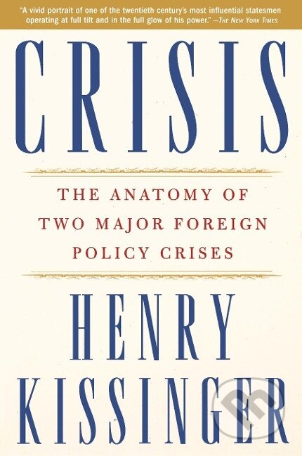 Kniha: Crisis (Henry Kissinger). Simon & Schuster, 2004