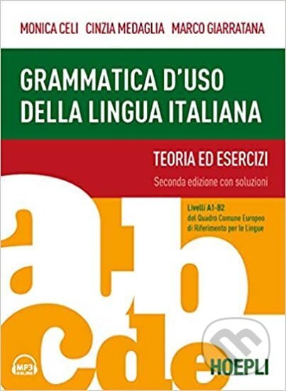 Kniha: Grammatica d´uso della lingua italiana. Teoria ed esercizi. Livelli A1-B2 (autorů kolektiv). 