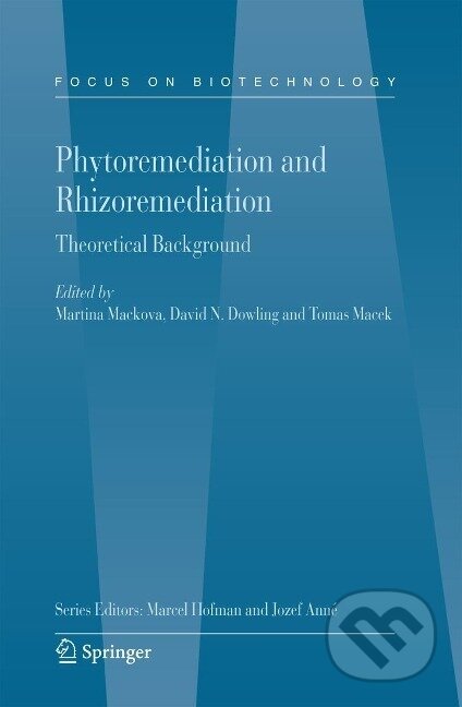 Kniha: PHYTOREMEDIATION & RHIZOREMEDI (Martina Mackova). Springer Verlag, 2006