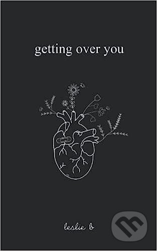 Kniha: Getting Over You (B. Leslie). Independently Published, 2022