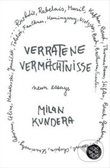 Kniha: Verratene Vermächtnisse (Milan Kundera). Fischer Verlag GmbH, 2014