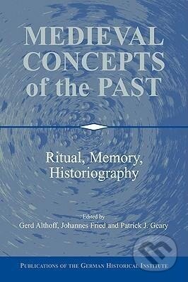 Kniha: Medieval Concepts of the Past (Gerd Althoff)