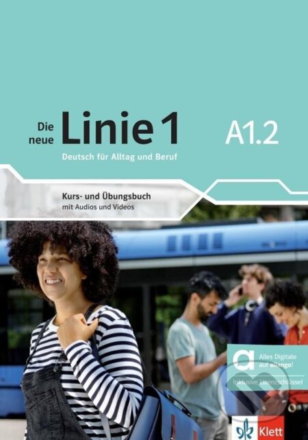 Kniha: Die neue Linie 1 - A1.2 - Hybride Ausgabe - Kurs./Übungsbuch + MP3/Video allango.net + Lizenz (24 Monate) (Eva Harst). Klett