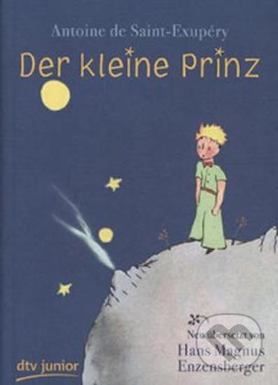 Kniha: Der Kleine Prinz (Antoine Saint-Exupéry de)