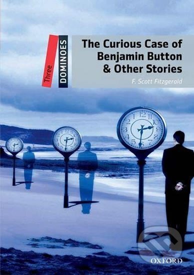 Kniha: Dominoes 3 The Curious Case of Benjamin Button & Other Stories with Mp3 Pack (2nd) (Scott Francis Fitzgerald)