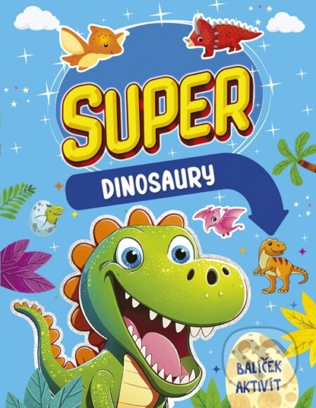 Balíček aktivít: Super dinosaury - kniha z kategorie Omalovánky