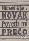 Povedz mi prečo - Michael -Jana Novák, Dilema, 2000