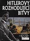 Hitlerovy rozhodující bitvy - Kolektiv autorů, Svojtka&Co.