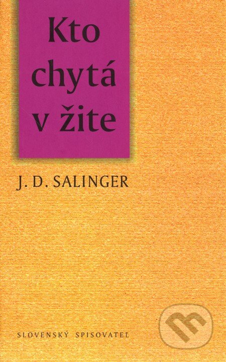 Kto chytá v žite - J.D. Salinger, 2000