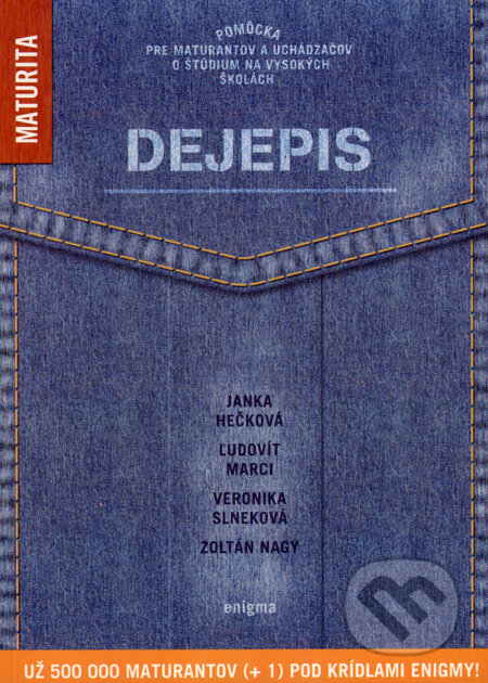 Maturita - Dejepis - Janka Hečková a kol., Enigma, 2007