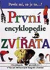 První encyklopedie - Zvířata - Kolektiv autorů, Svojtka&Co.