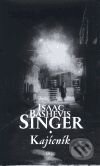 Kajícník - Isaac Bashevis Singer, Argo, 1998