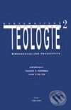Systematická teologie 2 - F. S. Fiorenza, J. P. Galvin, Vyšehrad