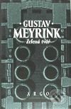 Zelená tvář - Gustav Meyrink, Argo, 2000