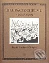 Hlupáci z Chelmu a jejich dějiny - Isaac Bashevis Singer, Argo, 1996