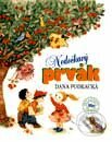 Nedočkavý prvák - Dana Podracká, Slovenské pedagogické nakladateľstvo - Mladé letá, 2000