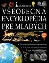 Všeobecná encyklopédia pre mladých - Kolektív autorov, Slovenské pedagogické nakladateľstvo - Mladé letá, 2000