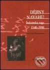 Dějiny Navahů - Jean–Louis Rieupeyrout, Argo, 2001