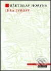 Idea Evropy - Břetislav Horyna, Argo, 2001