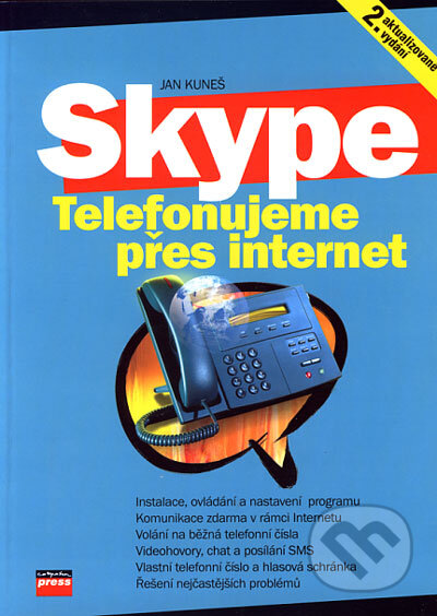 Kniha: Skype (Jan Kuneš). Computer Press, 2006