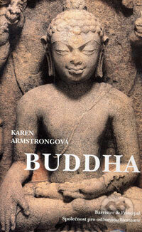 Buddha - Karen Armstrongová, Barrister & Principal, 2006