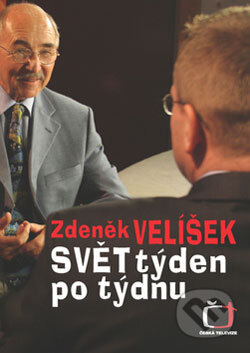 Svět týden po týdnu - Zdeněk Velíšek, Česká televize, 2006