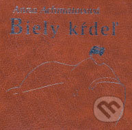 Biely kŕdeľ - Anna Achmatovová, Pezolt PVD, 2002