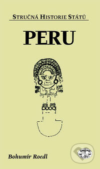 Peru - Bohumír Roedl, Libri, 2003