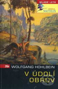 V údolí obrov - Wolfgang Hohlbein, Slovenské pedagogické nakladateľstvo - Mladé letá, 2006